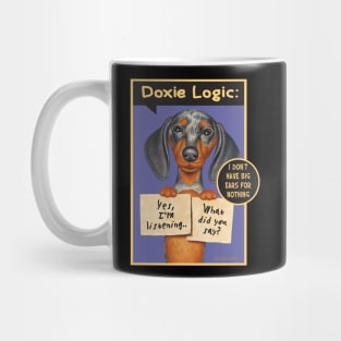 Funny sign held by Doxie Dog on Dappled Dachshund with Two Signs tee Mug